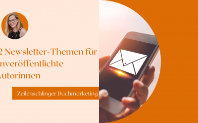 12 unwiderstehliche Newsletter-Ideen für unveröffentlichte Autor:innen