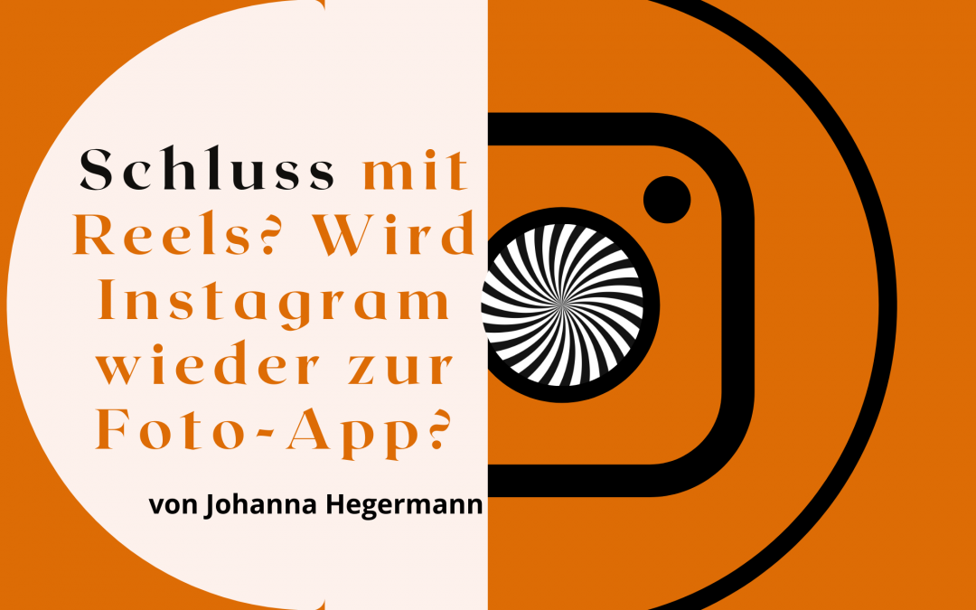 Schluss mit Reels: Wird Instagram wieder zur Foto-App?