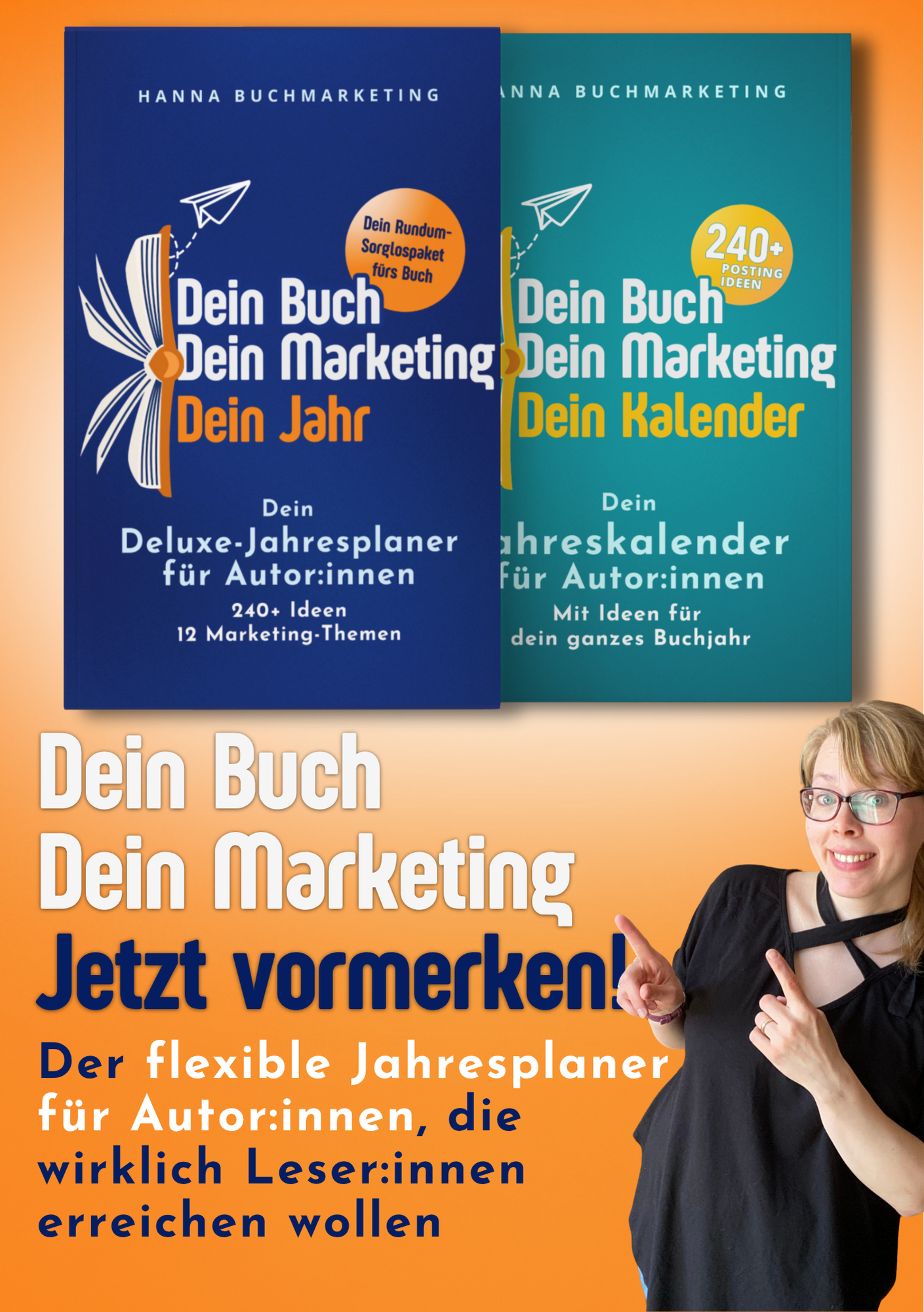 Der flexible Jahresplaner für Autor:innen in der Basis-Version (mit 240+ Content-Ideen, die wirklich Leser:innen erreichen) und der Deluxe-Version mit zusätzlich 12 Marketing-Themen über das gesamte Jahr verteilt. Du kannst jederzeit starten. Hanna Buchmarketing zeigt mit dem Finger auf die Worte: Mein Buch. "Mein Marketing. Jetzt vorbestellen."<br />
Der Planer erscheint noch im Oktober.
