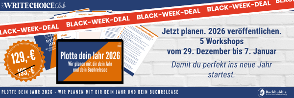 Plotte dein Jahr 2026 - Black-Week-Angebot : Plane mit uns dein Buchjahr 2026 und deinen nächsten Buch-Release 